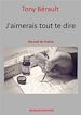 Télécharger le livre :  J'aimerais tout te dire