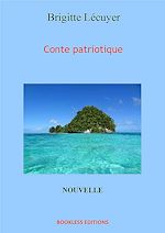 Télécharger le livre :  Conte patriotique