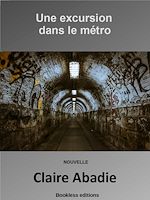 Télécharger le livre :  Une excursion dans le métro