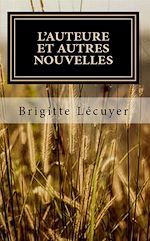 Télécharger le livre :  L'auteure et autres nouvelles
