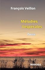 Télécharger le livre :  Mélodies Vespérales