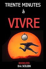 Télécharger le livre :  Trente minutes à vivre