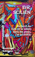 Télécharger le livre :  Au bord du vide et le soleil dans les yeux, j'ai accéléré