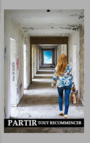 Téléchargez le livre :  Partir, tout recommencer