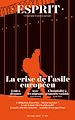Télécharger le livre :  Esprit - La crise de l'asile européen