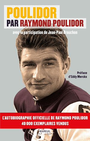 Téléchargez le livre :  Poulidor, par Raymond Poulidor