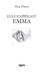 Télécharger le livre :  Elle s'appelait Emma