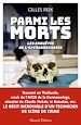 Télécharger le livre :  PARMI LES MORTS - Les enquêtes de l'extraordinaire