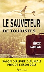 Télécharger le livre :  Le Sauveteur de touristes