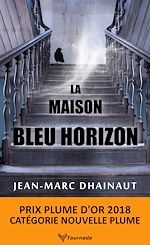 Télécharger le livre :  La maison bleu horizon