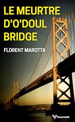 Télécharger le livre :  Le meurtre d'O'Doul Bridge