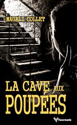Télécharger le livre :  La Cave aux poupées