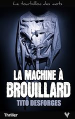 Télécharger le livre :  La Machine à brouillard