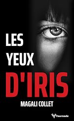 Télécharger le livre :  Les Yeux d'Iris