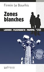 Télécharger le livre :  Zones blanches