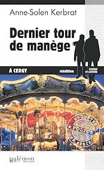 Télécharger le livre :  Dernier tour de manège à Cergy