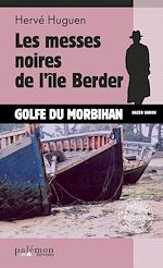 Télécharger le livre :  Les messes noires de l'île Berder