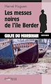 Télécharger le livre :  Les messes noires de l'île Berder