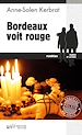 Télécharger le livre :  Bordeaux voit rouge