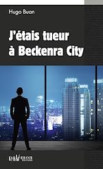 Télécharger le livre :  J'étais tueur à Beckenra City