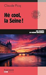 Télécharger le livre :  Hé cool, la Seine !
