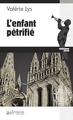 Télécharger le livre :  L'enfant pétrifié