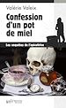 Télécharger le livre :  Confession d'un pot de miel