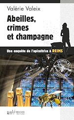 Télécharger le livre :  Abeilles, crime et champagne