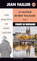 Télécharger le livre :  Le vautour revient toujours - Tome 2