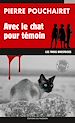Télécharger le livre :  Avec le chat pour témoin