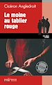 Télécharger le livre :  Le moine au tablier rouge
