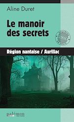Télécharger le livre :  Le manoir des secrets