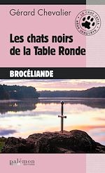 Télécharger le livre :  Les chats noirs de la Table Ronde