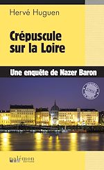 Télécharger le livre :  Crépuscule sur la Loire