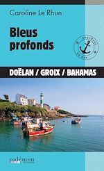 Télécharger le livre :  Bleus profonds
