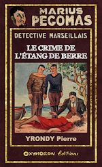 Télécharger le livre :  Le Crime de l'Étang de Berre