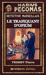 Télécharger le livre :  Le Trafiquant d'Opium