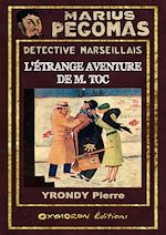 Télécharger le livre :  L'Étrange Aventure de M. Toc