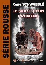 Télécharger le livre :  Le mort qu'on promène