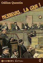 Télécharger le livre :  Messieurs... la cour !