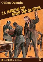 Télécharger le livre :  Le monsieur qui aimait trop sa femme