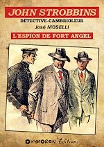 Télécharger le livre :  John Strobbins T2 - L'espion du Fort Angel