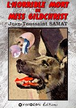 Télécharger le livre :  L'horrible mort de Miss Gildchrist