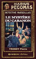 Télécharger le livre :  Le mystère du cabanon