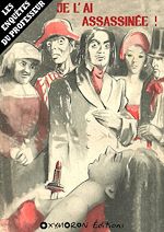 Télécharger le livre :  Je l'ai assassinée !