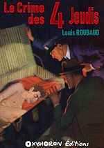 Télécharger le livre :  Le crime des 4 jeudis