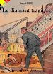 Télécharger le livre :  Le diamant tragique