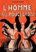 Télécharger le livre :  L'homme au pouce croisé