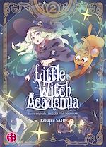 Télécharger le livre :  Little Witch Academia T02