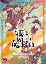 Télécharger le livre :  Little Witch Academia T03